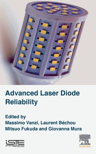 Cover for Massimo Vanzi · Advanced Laser Diode Reliability (Hardcover Book) (2021)