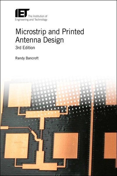 Cover for Bancroft, Randy (Consulting Engineer) · Microstrip and Printed Antenna Design - Telecommunications (Hardcover Book) (2019)