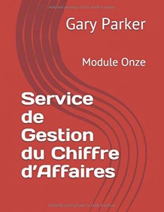 Cover for Gary Parker · Service de Gestion Du Chiffre d'Affaires (Paperback Bog) (2019)