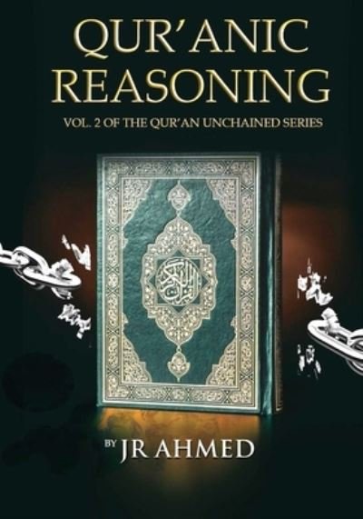 Cover for J R Ahmed · Qur'anic Reasoning (Paperback Bog) (2020)