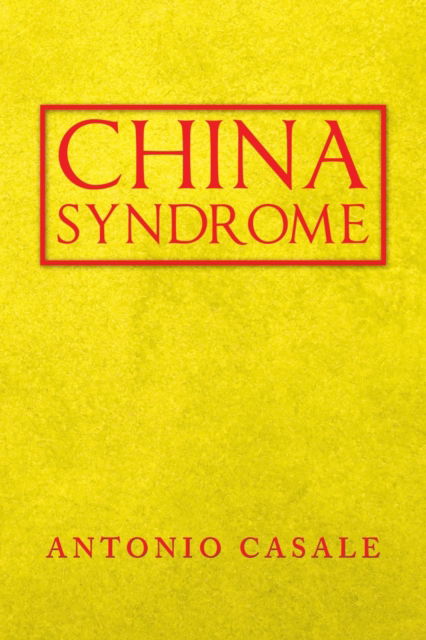 Cover for Antonio Casale · China Syndrome (Paperback Book) (2019)