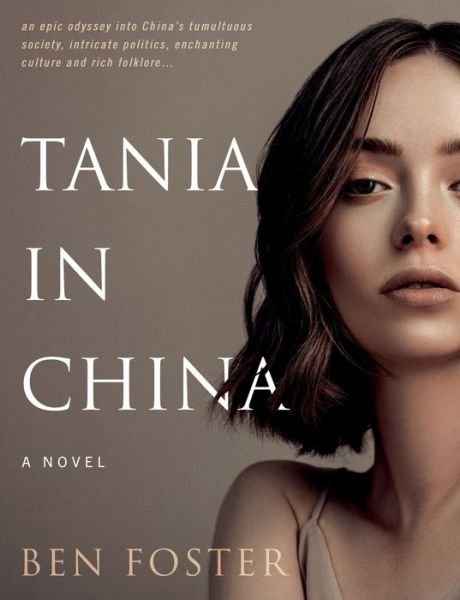Cover for Ben Foster · Tania in China: A Novel (Taschenbuch) (2021)