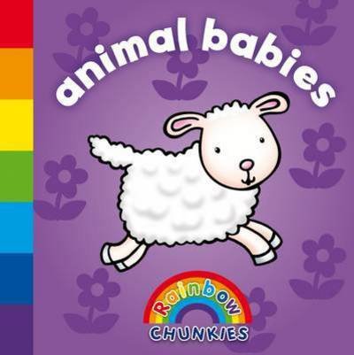 Cover for Sophie Giles · Animal Babies - Rainbow Chunkies (Book) (2011)