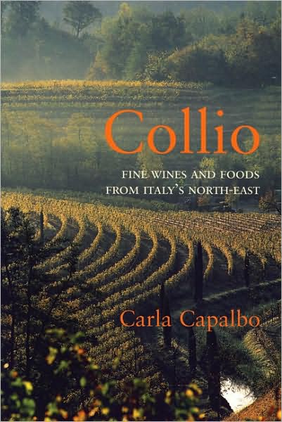 Cover for Carla Capalbo · Collio: Fine Wines and Foods from Italy's North-East (Paperback Book) (2009)