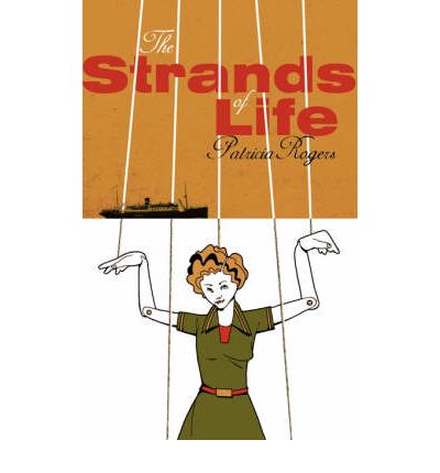 Cover for Patricia Rogers · The Strands of Life (Paperback Book) (2007)