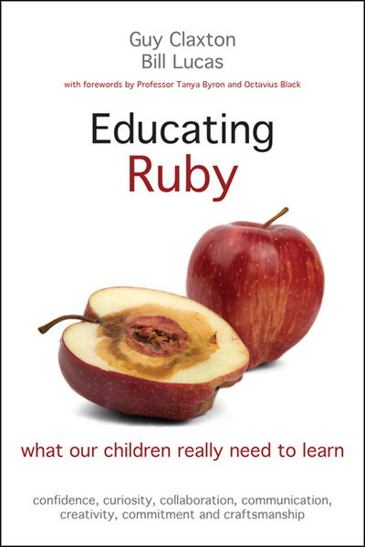 Cover for Guy Claxton · Educating Ruby: what our children really need to learn (Paperback Bog) (2015)