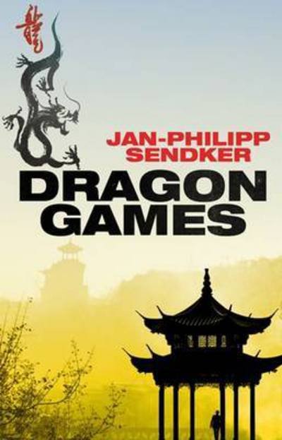 Cover for Jan-Philipp Sendker · Dragon Games - Rising Dragon (Paperback Book) (2016)