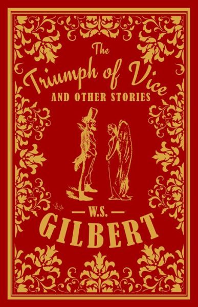 Cover for W. S. Gilbert · The Triumph of Vice and Other Stories (Paperback Book) (2018)