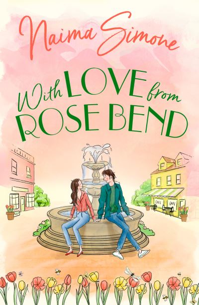 With Love From Rose Bend - Rose Bend - Naima Simone - Books - HarperCollins Publishers - 9781848458543 - April 14, 2022