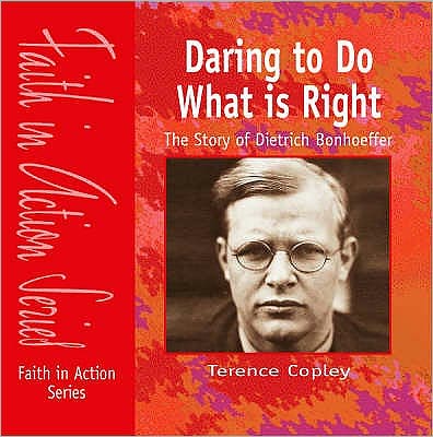 Cover for Terence Copley · The Story of Dietrich Bonhoeffer - Faith in Action (Paperback Book) [UK edition] (2008)