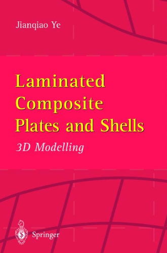 Cover for Jianqiao Ye · Laminated Composite Plates and Shells: 3D Modelling (Hardcover Book) [2003 edition] (2002)