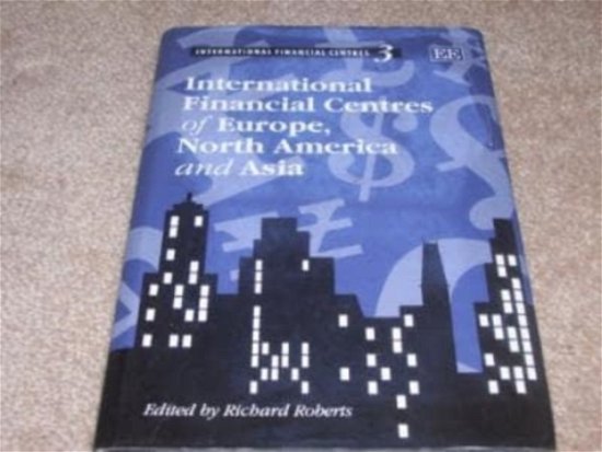 Cover for Roberts · Intl Fncl Centres Eur,N.Amer &amp; Asia (Hardcover bog) (1994)
