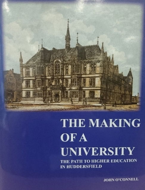 Cover for Professor John O'Connel · The Making of a University (Hardcover bog) (2016)