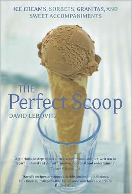 Cover for David Lebovitz · Perfect Scoop (Hardcover Book) (2011)