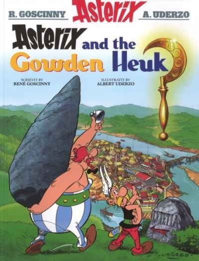 Asterix and the Gowden Heuk - R Goscinny - Bücher - Dalen (Llyfrau) Cyf - 9781906587543 - 17. Oktober 2019