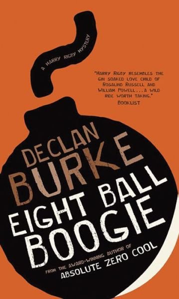 Cover for Declan Burke · Eightball Boogie - Harry Rigby Mystery (Paperback Bog) (2014)