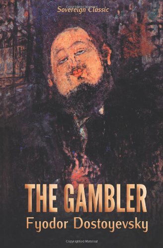 The Gambler - Fyodor Dostoyevsky - Livros - Max Bollinger - 9781907832543 - 9 de fevereiro de 2012