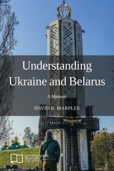 Cover for David R Marples · Understanding Ukraine and Belarus (Paperback Book) (2020)