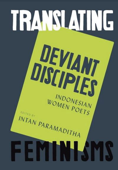 Cover for Intan Paramaditha · Deviant Disciples - Translating Feminisms (Paperback Book) (2020)