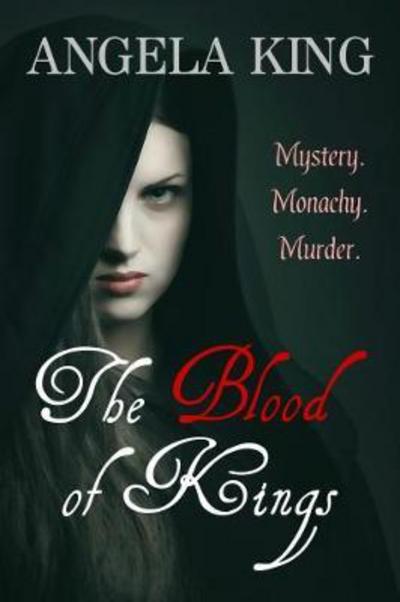 Cover for Angela King · The Blood Of Kings (Paperback Book) (2017)