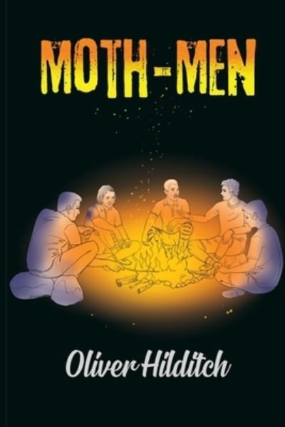 Cover for Oliver Hilditch · Moth Men (Taschenbuch) (2021)