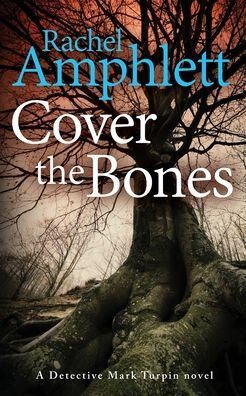 Cover for Rachel Amphlett · Cover the Bones - Detective Mark Turpin (Paperback Book) (2023)