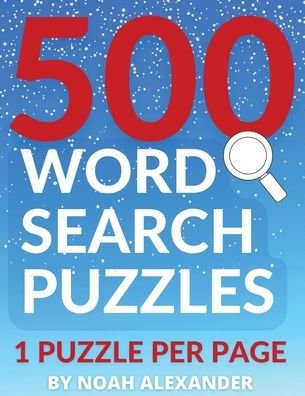 Cover for Noah Alexander · 500 Word Search Puzzles (Paperback Bog) (2022)