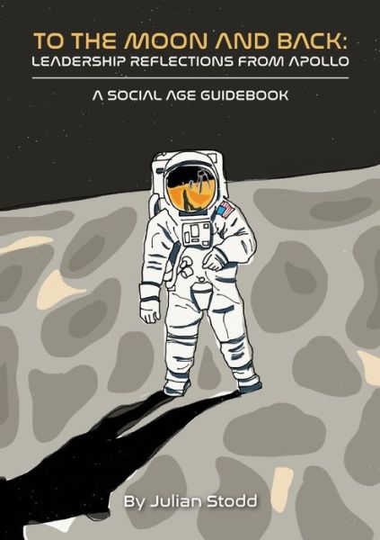 Cover for Julian Stodd · To the Moon and Back (Paperback Book) (2022)