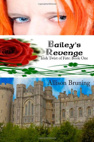 Cover for Allison Bruning · Bailey's Revenge - Irish Twist of Fate (Paperback Book) (2014)