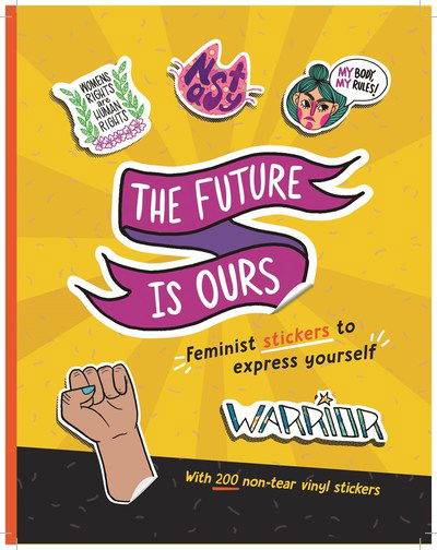 Cover for Duopress Labs · The Future is Ours: Feminist Stickers to Express Yourself - Sticker Power (Pocketbok) (2019)