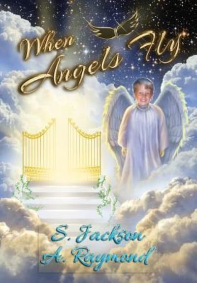Cover for S. Jackson · When Angels Fly (Hardcover Book) (2019)