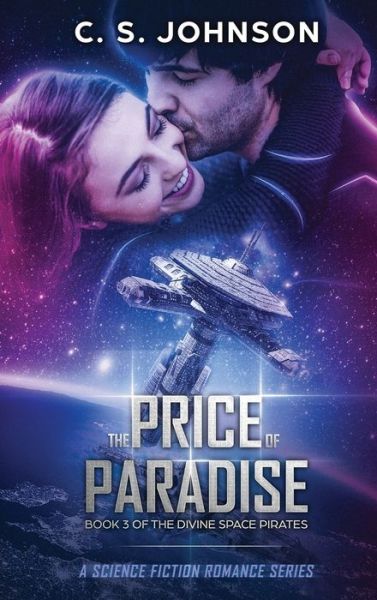 Cover for C S Johnson · The Price of Paradise: A Science Fiction Romance Series (Inbunden Bok) (2020)