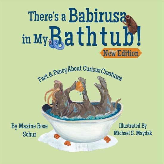 Cover for Maxine Rose Schur · There's a Babirusa in My Bathtub! (Paperback Book) (2021)