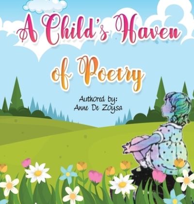 Cover for Ann de Zoysa · A Child's Haven of Poetry (Inbunden Bok) (2021)