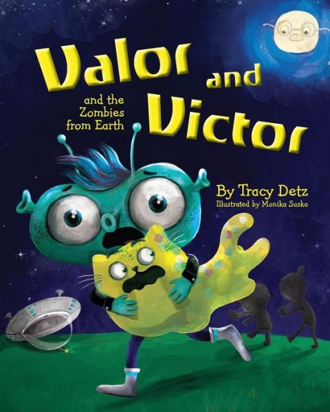 Valor and Victor and the Zombies from Earth - Tracy Detz - Books - Warren Publishing, Inc - 9781954614543 - September 28, 2021