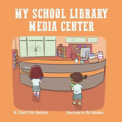 Cover for Cheryl Anderson · My School Library Media Center (Book) (2023)