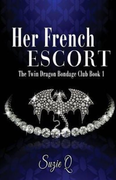 Cover for Suzie Q · Her French Escort (Paperback Book) (2017)