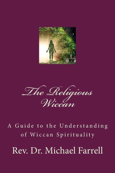 Cover for Michael Farrell · The Religious Wiccan (Paperback Book) (2017)