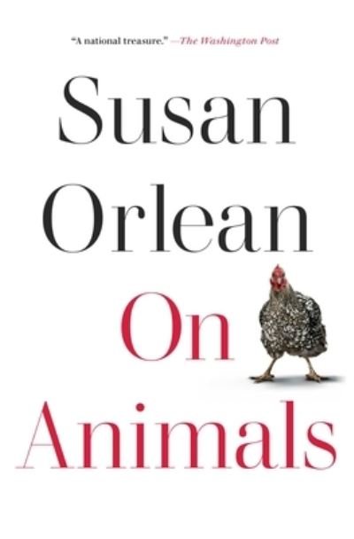 Cover for Susan Orlean · On Animals (Pocketbok) (2022)