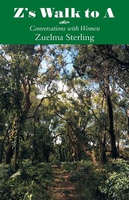 Cover for Zuelma Sterling · Z's Walk to A (Taschenbuch) (2022)