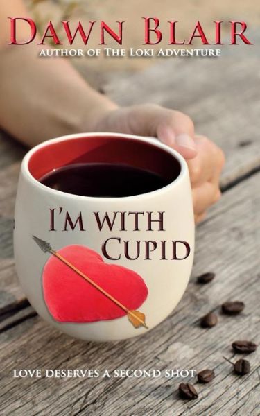 Cover for Dawn Blair · I'm With Cupid (Paperback Book) (2018)