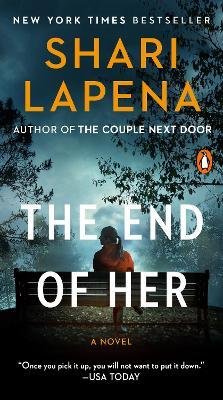 Cover for Shari Lapena · The End of Her (Paperback Bog) (2022)