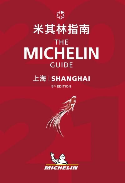 Cover for Michelin · Shanghai - The MICHELIN Guide 2021: The Guide Michelin - Michelin Hotel &amp; Restaurant Guides (Pocketbok) (2020)