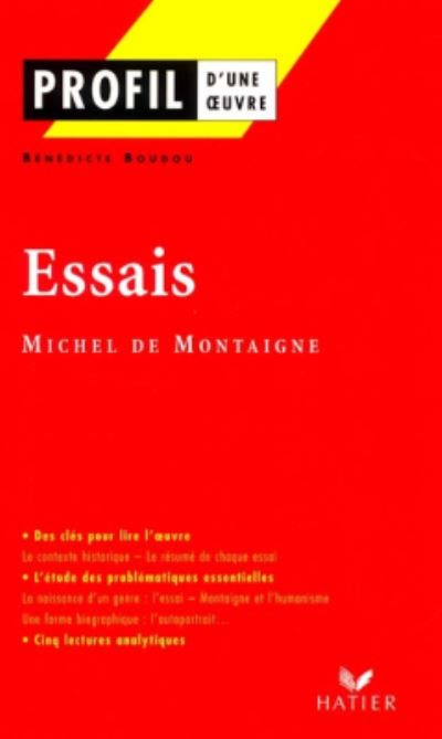 Profil d'une oeuvre: Essais - Michel de Montaigne - Books - Editions Hatier - 9782218720543 - September 3, 2001