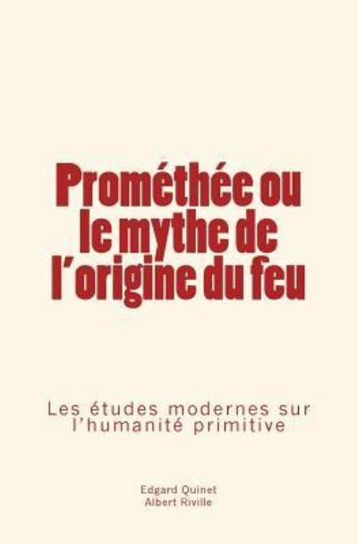 Cover for A Riville · Prom th e Ou Le Mythe de l'Origine Du Feu (Paperback Book) (2017)