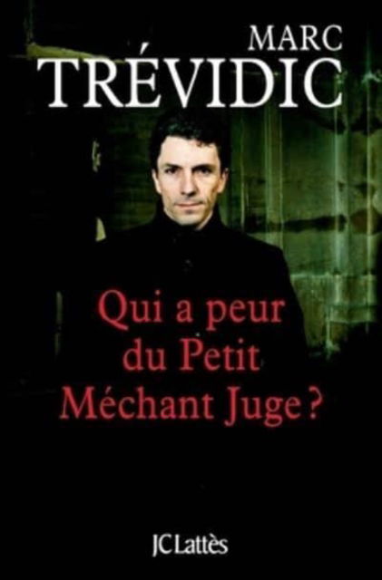 Cover for Marc Trevidic · Qui a peur du Petit Mechant Juge? (Taschenbuch) (2020)