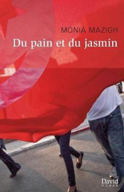 Cover for Monia Mazigh · Du Pain Et Du Jasmin (Paperback Book) (2015)