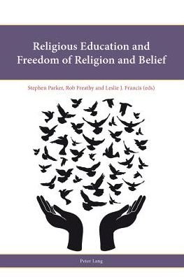 Cover for Stephen Parker · Religious Education and Freedom of Religion and Belief - Religion, Education and Values (Taschenbuch) [New edition] (2012)