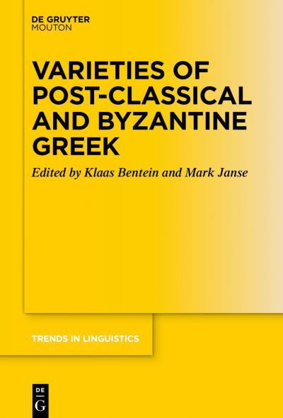 Cover for Klaas Bentein · Varieties of Post-Classical and Byzantine Greek (Bok) (2022)