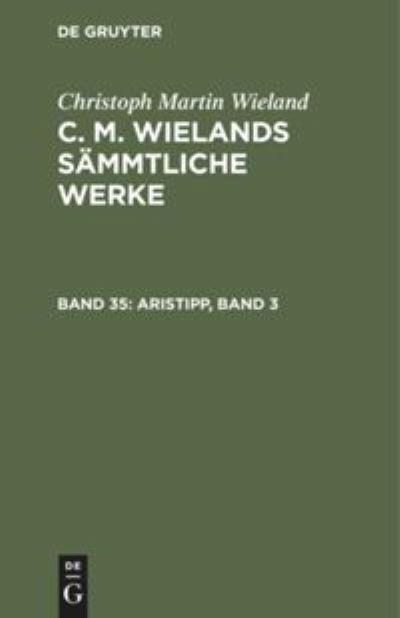 Cover for Christoph Martin Wieland · Aristipp, Band 3 (N/A) (1901)